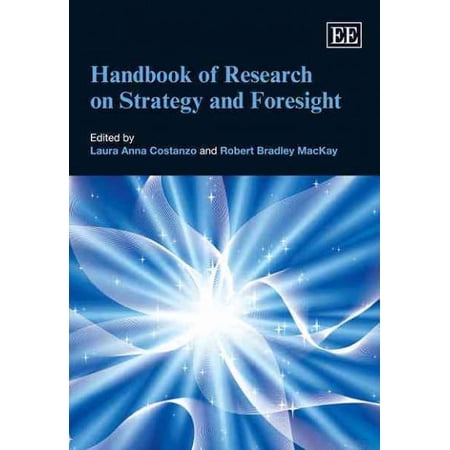 Handbook of Research on Strategy and Foresight