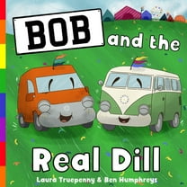 Bob and the Real Dill, (Paperback)