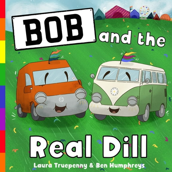 Bob and the Real Dill, (Paperback)