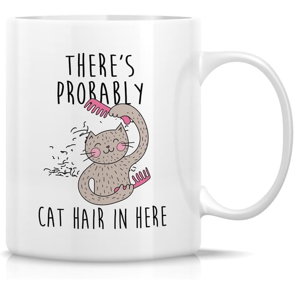 Funny Cat Mug Gift Cat Hair Cat Owner Lover Cat Mom Dad 11 Oz Ceramic Coffee Mug - Sarcastic Motivational Inspirational birthday gift for her him girlfriend boyfriend friend coworker dad mom