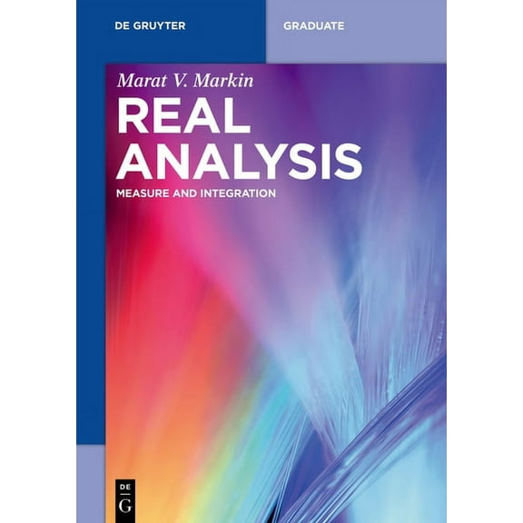 de Gruyter Textbook Real Analysis: Measure and Integration, (Paperback)