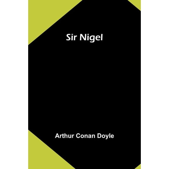 Sir Nigel, (Paperback)