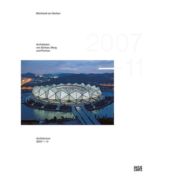 GMP × Architekten Von Gerkan, Marg Und Partner: Architecture 2007-2011, Bd. 12, (Hardcover)