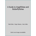 thumbnail image 1 of Pre-Owned A Guide to Angelfishes and Butterflyfishes (Hardcover) 0966172019 9780966172010, 1 of 1