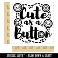 thumbnail image 2 of Cute as a Button Self-Inking Rubber Stamp Ink Stamper - Red Ink - Large 1-1/2 Inch, 2 of 7