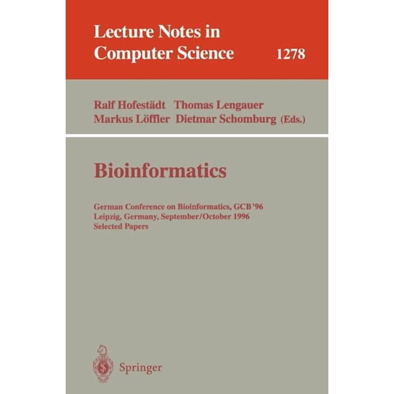 Lecture Notes in Computer Science Bioinformatics: German Conference on Bioinformatics, Gcb' 96, Leipzig, Germany, September 30 - October 2, 1996. Selected, Book 1278, (Paperback)