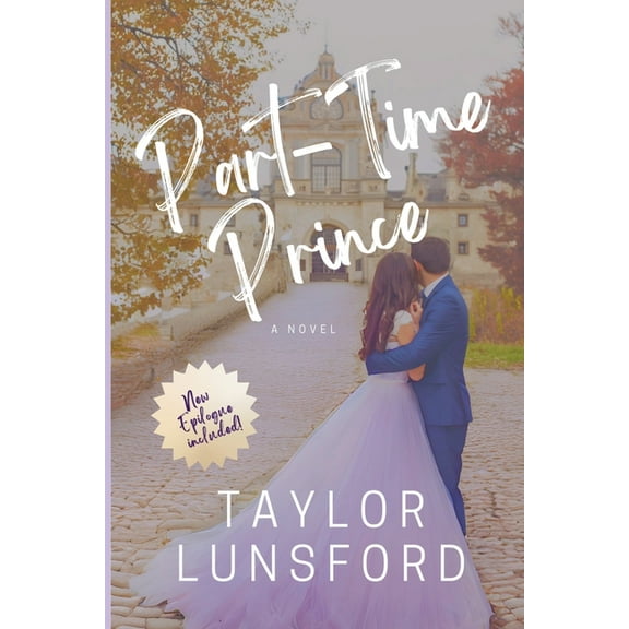 Royally in Love Part-Time Prince, Book 1, (Paperback)
