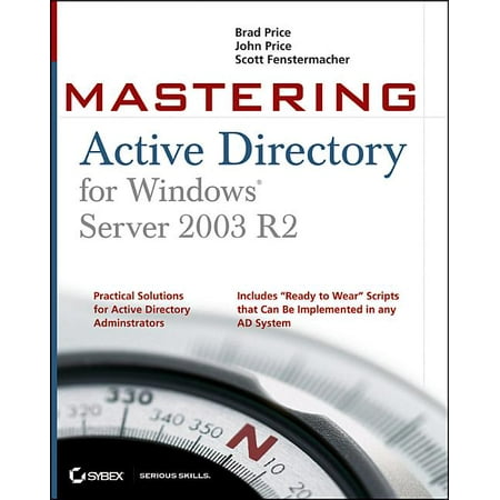 Mastering: Mastering Active Directory for Windows Server 2003 R2