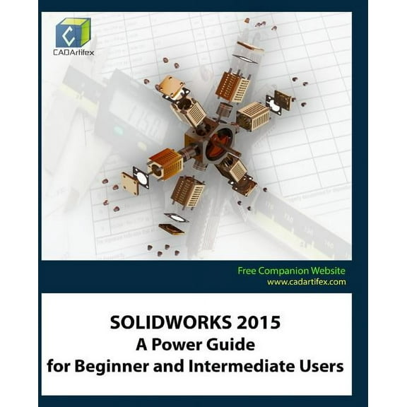 Solidworks 2015: A Power Guide for Beginner and Intermediate Users (Paperback)
