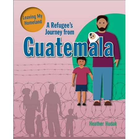 A Refugee's Journey from Guatemala (Best Tourist Places In Guatemala)