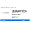 thumbnail image 2 of Lower Intake Manifold Gasket Set - Compatible with 2015 - 2020 Ram ProMaster City 2.4L 4-Cylinder 2016 2017 2018 2019, 2 of 2