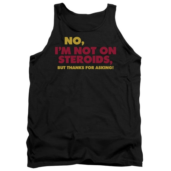 - Not On Steroids - Tank Top - XX-Large