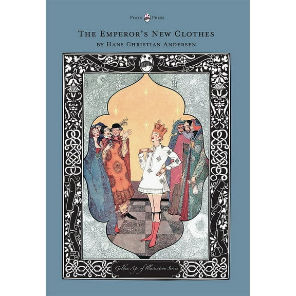 Golden Age of Illustration The Emperor's New Clothes - The Golden Age of Illustration Series, (Hardcover)