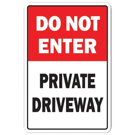 DO NOT ENTER PRIVATE DRIVEWAY Aluminum Sign prohibited protection no entrance | Indoor/Outdoor | 10
