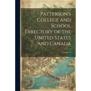 Patterson's College and School Directory of the United States and Canada; Volume 14 (Paperback)