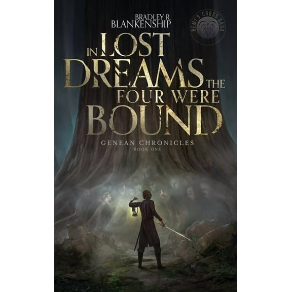 Genean Chronicles In Lost Dreams the Four Were Bound, Book 1, (Hardcover)