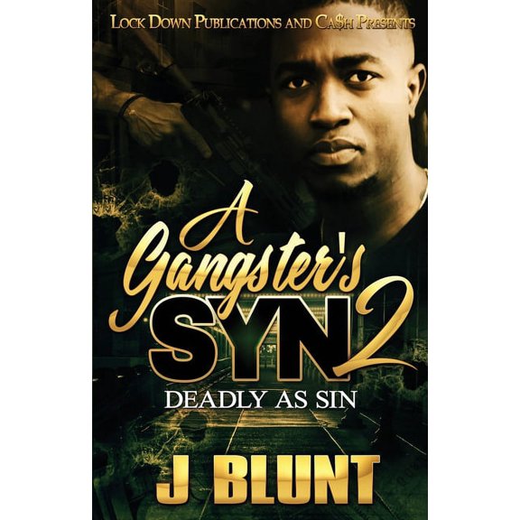 A Gangster's Syn A Gangster's Syn 2: Deadly as Sin, Book 2, (Paperback)