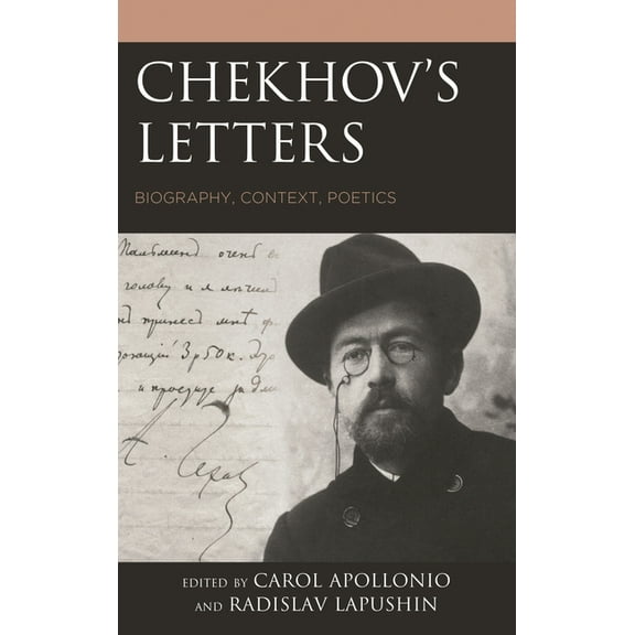 Crosscurrents: Russia's Literature in Co Chekhov's Letters: Biography, Context, Poetics, (Paperback)