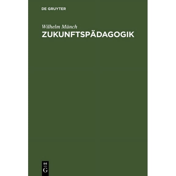 Zukunftspädagogik, (Hardcover)