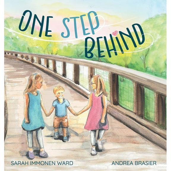 One Step Behind: A Sibling Story, (Hardcover)