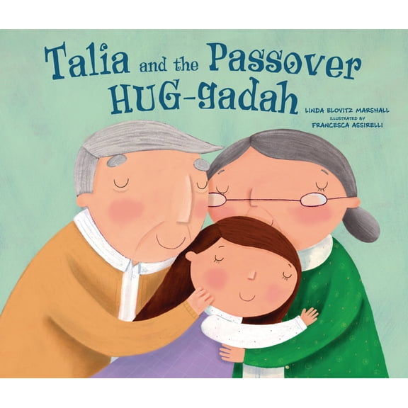 Talia and the Passover Hug-Gadah, (Paperback)