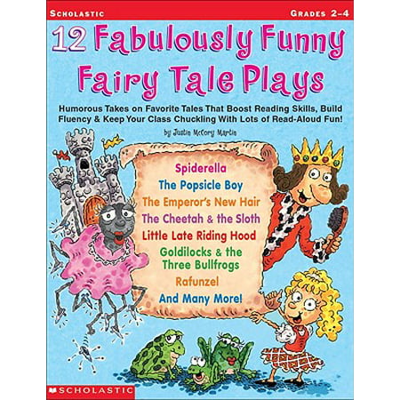 12 Fabulously Funny Fairy Tale Plays : Humorous Takes on Favorite Tales That Boost Reading Skills, Build Fluency & Keep Your Class Chuckling with Lots of Read-Aloud (Best Knife Skills Class Nyc)