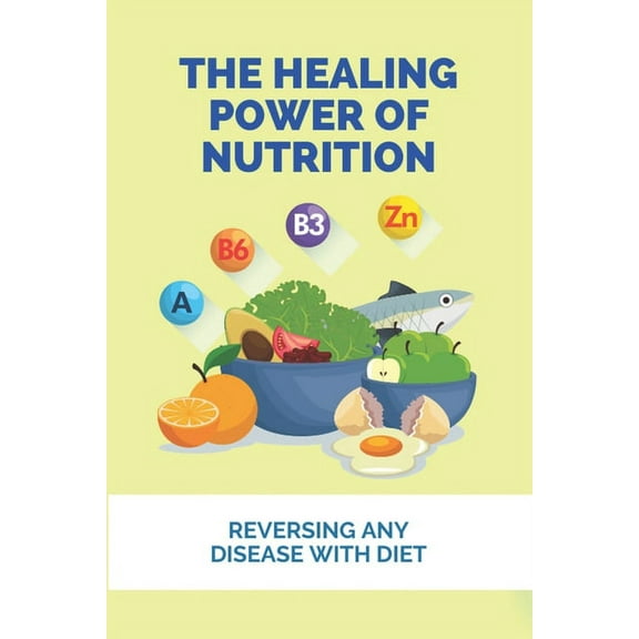 The Healing Power Of Nutrition (Paperback)