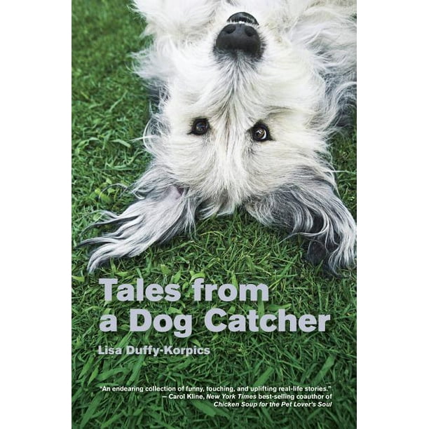 Tales from a Dog Catcher (Paperback) Tales from a Dog Catcher (Paperback)