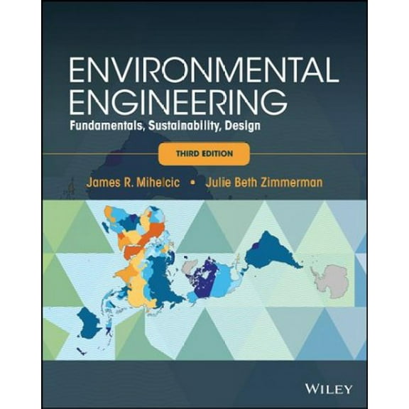 Environmental Engineering: Fundamentals, Sustainability, Design
