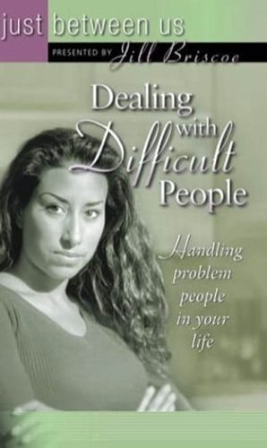 Dealing with Difficult People (Just Between Us) Paperback