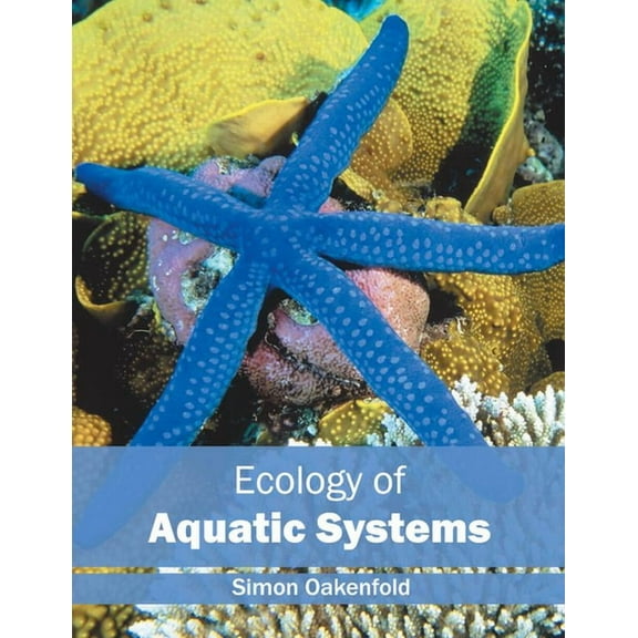Ecology of Aquatic Systems, (Hardcover)