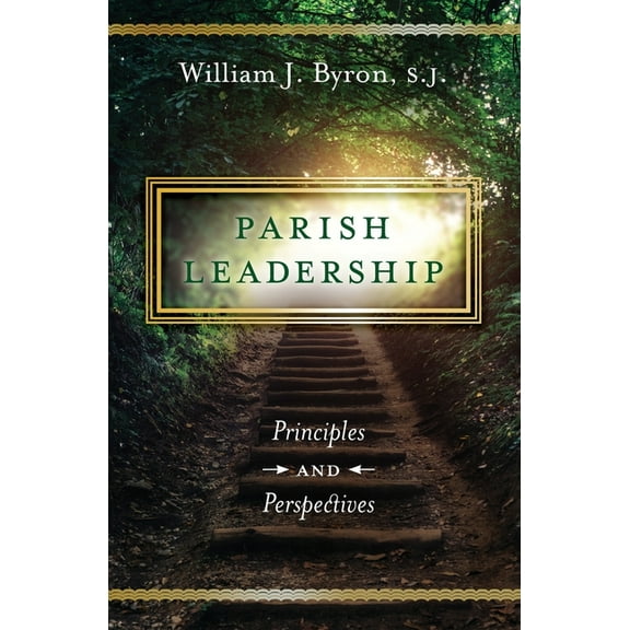 Parish Leadership : Principles and Perspectives (Paperback)