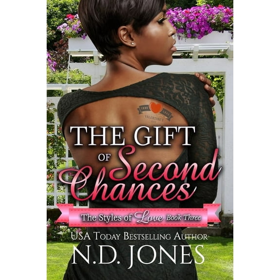 Styles of Love The Gift of Second Chances: A Valentine's Romance, Book 3, (Paperback)