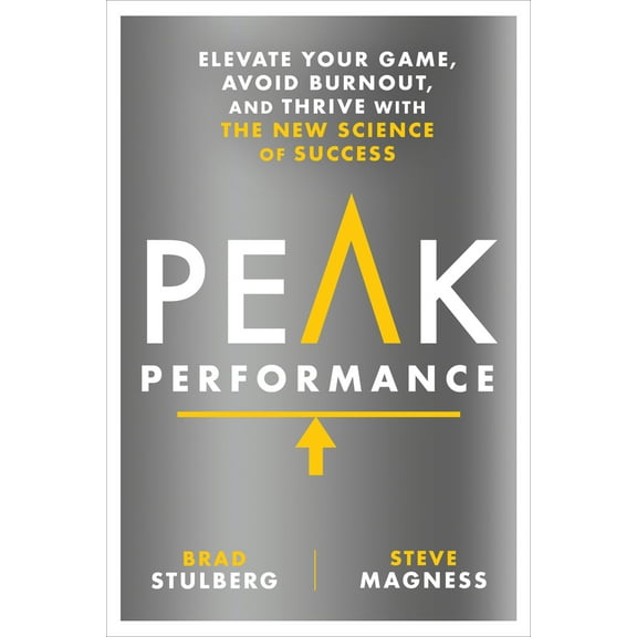 Pre-Owned Peak Performance: Elevate Your Game, Avoid Burnout, and Thrive with the New Science of Success (Hardcover) 162336793X 9781623367930