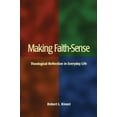 thumbnail image 2 of Making Faith-Sense : Theological Reflection in Everyday Life (Paperback), 2 of 2
