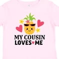 thumbnail image 4 of Inktastic My Cousin Loves Me Pineapple Girls Toddler T-Shirt, 4 of 5