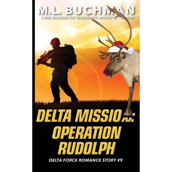 Delta Force Short Stories Delta Mission: Operation Rudolph, Book 9, (Paperback)