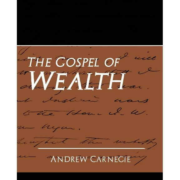The Gospel of Wealth (New Edition) (Paperback)