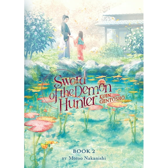 Sword of the Demon Hunter: Kijin Gentosh Sword of the Demon Hunter: Kijin Gentosho (Light Novel) Vol. 2, (Paperback)