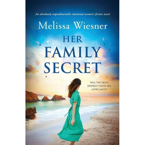 Her Family Secret: An absolutely unputdownable emotional women's fiction novel, (Paperback)