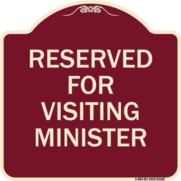 SignMission Designer Series Sign - Reserved for Visiting Ministers | Burgundy 18" X 18" Heavy-Gauge Aluminum Architectural Sign | Protect Your Business & Municipality | Made in the USA