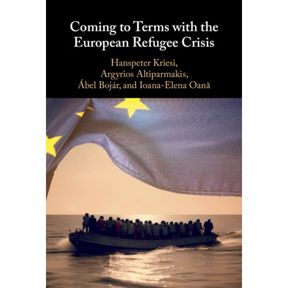 Coming to Terms with the European Refugee Crisis, (Hardcover)