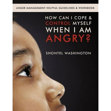 how control myself Control Myself When   Cope Can Walmart.com Angry? How Am I & I