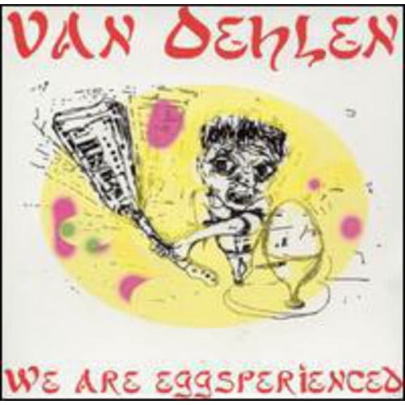 Van Oehlen - We Are Eggsperienced - Music & Performance - CD
