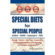 Special Diets for Special People : Understanding and Implementing a Gluten-Free and Casein-Free Diet to Aid in the Treatment of Autism and Related Developmental Disorder 9781932565294 Used / Pre-owned