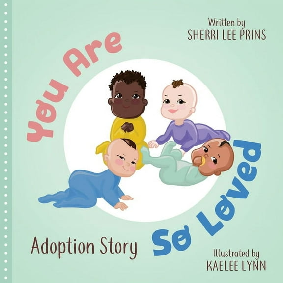 You Are So Loved - Adoption Story, (Paperback)