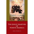 thumbnail image 1 of The Jesuit Martyrs of North America, 1 of 1
