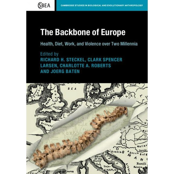Cambridge Studies in Biological and Evol The Backbone of Europe, Book 80, (Hardcover)