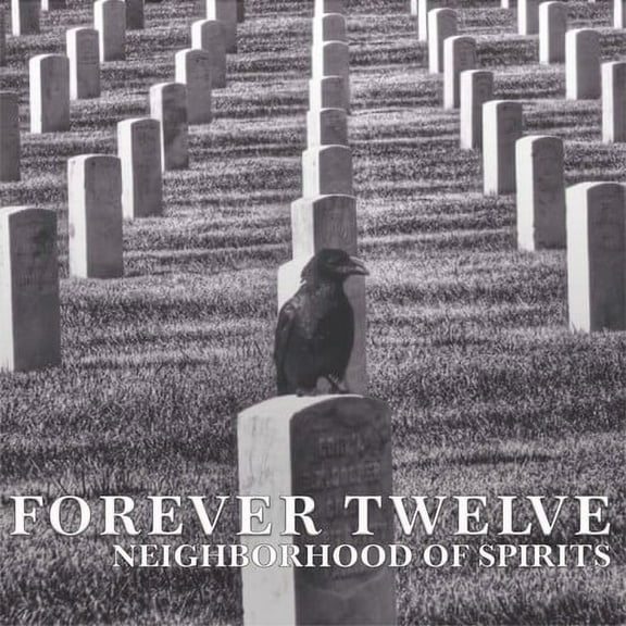 Forever Twelve - Neighborhood Of Spirits - Music & Performance - CD