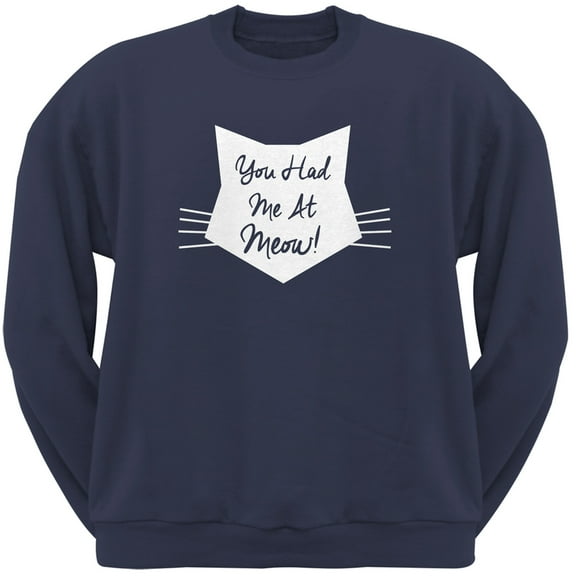 Valentine's Day - You Had Me At Meow Navy Adult Crew Neck Sweatshirt